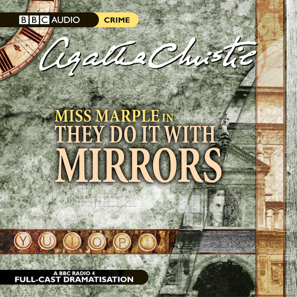 Miss Marple in They Do It With Mirrors - Agatha Christie (ISBN 9781408484890)