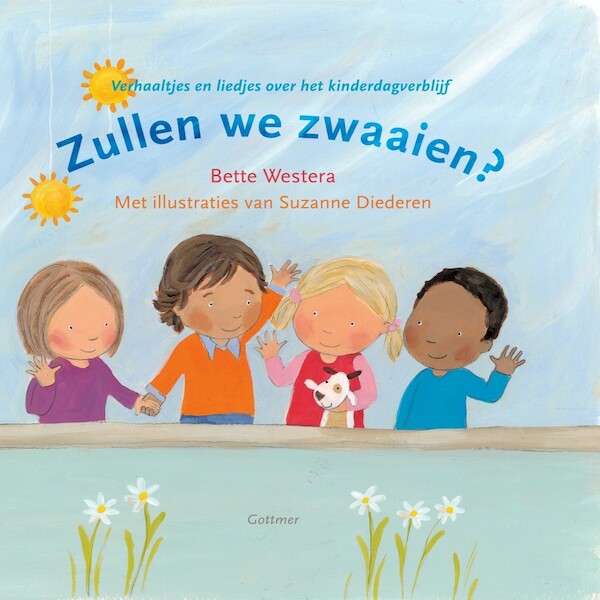 Zullen we zwaaien? - Bette Westera (ISBN 9789025754075)