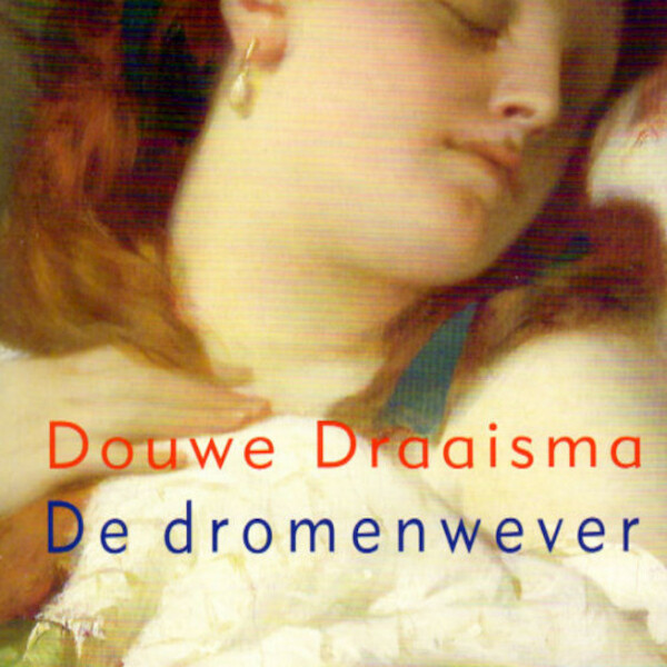 De dromenwever - Douwe Draaisma (ISBN 9789047617013)