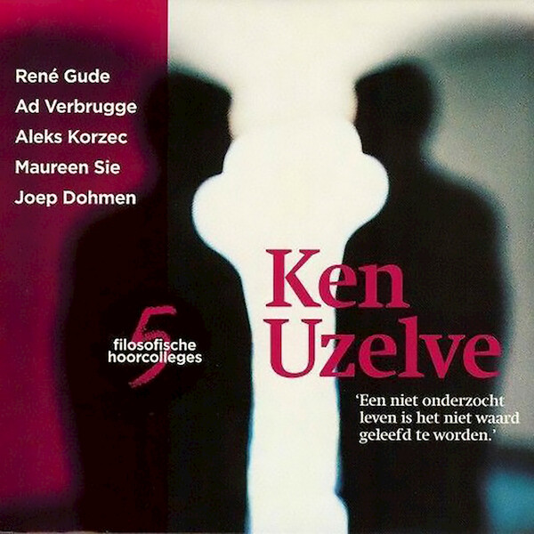 Ken Uzelve - René Gude, Ad Verbrugge, Maureen Sie, Joep Dohmen (ISBN 9789085714668)