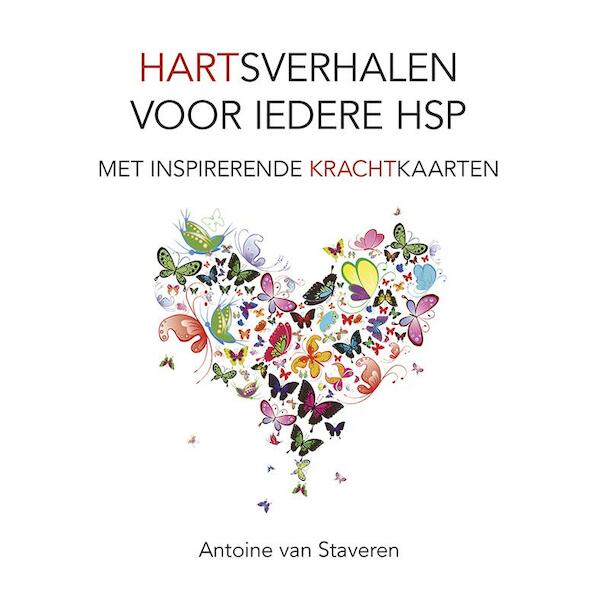 Hartsverhalen voor iedere HSP - Antoine van Staveren (ISBN 9789089547002)