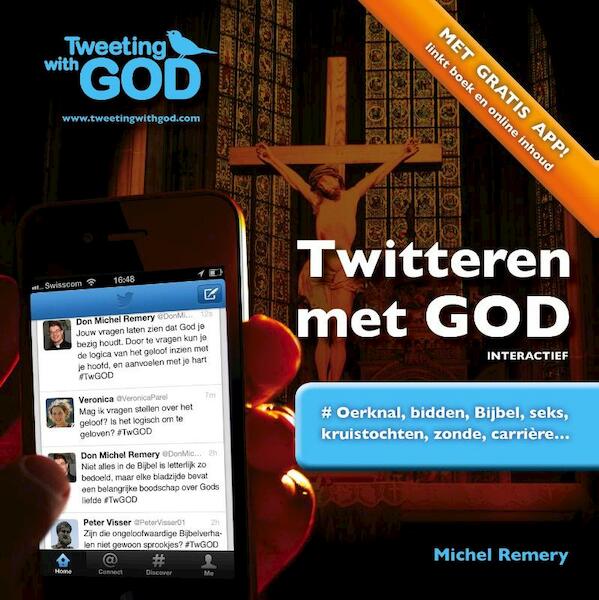 Twitteren met God. Interactief - Michel Remery (ISBN 9789492093035)