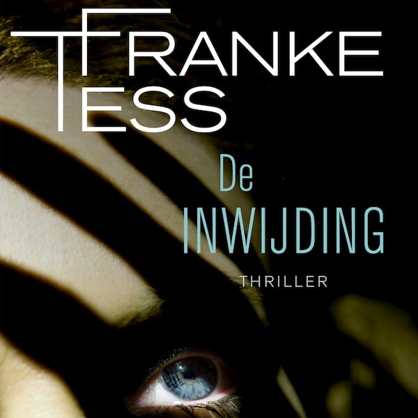 De inwijding - Tess Franke (ISBN 9789462550353)