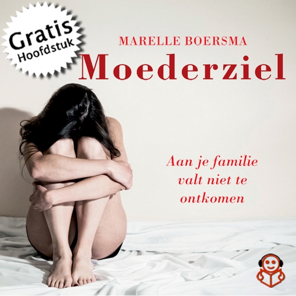 Moederziel - Gratis hoofdstuk - Marelle Boersma (ISBN 9789462550469)