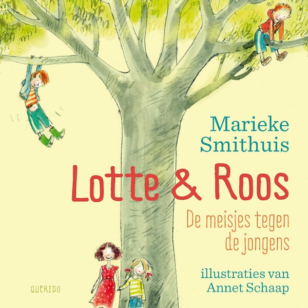Lotte & Roos - De meisjes tegen de jongens - Marieke Smithuis (ISBN 9789045118116)