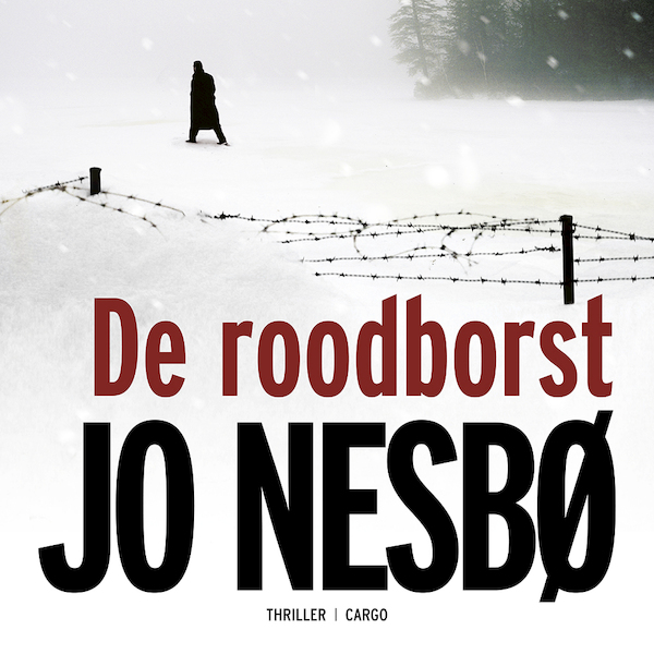 De roodborst - Jo Nesbø (ISBN 9789462530713)