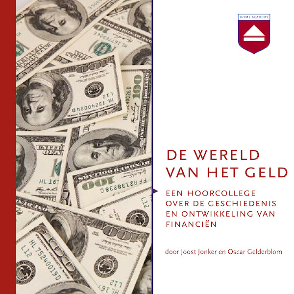 De wereld van het geld - Oscar Gelderblom, Joost Jonker (ISBN 9789085301394)