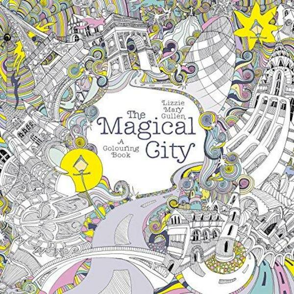 Magical City - Lizzie Mary Cullen (ISBN 9781405924092)