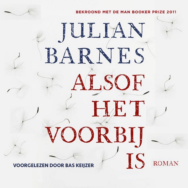 Alsof het voorbij is - Julian Barnes (ISBN 9789462531260)