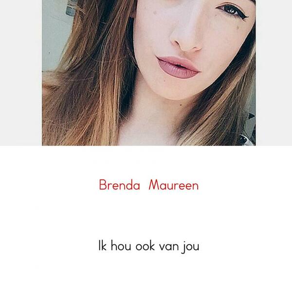 Ik hou ook van jou - Brenda Maureen (ISBN 9789402137729)