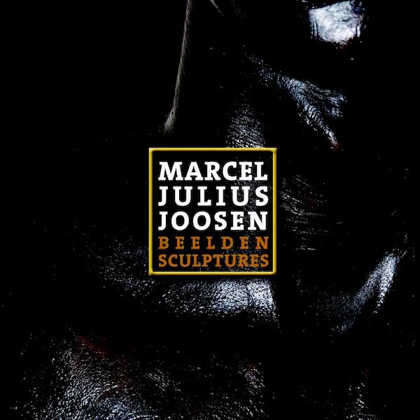 Marcel Julius Joosen, beelden sculptures - (ISBN 9789077957196)