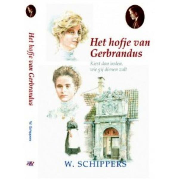 Het hofje van Gerbrandus - Willem Schippers (ISBN 9789461150677)