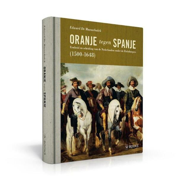 Oranje tegen Spanje - Edward Maesschalck (ISBN 9789462580978)