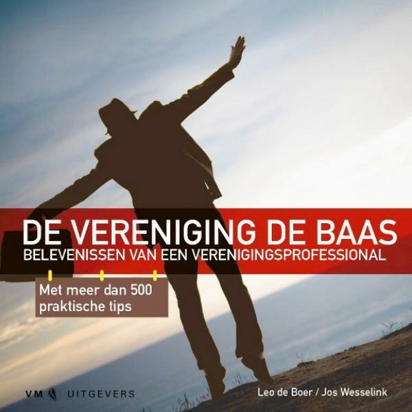 De vereniging de baas - Leo de Boer, Jos Wesselink (ISBN 9789491441035)