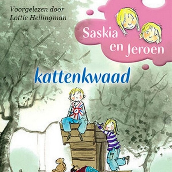 Saskia en Jeroen - Kattenkwaad - Jaap ter Haar (ISBN 9789462531826)