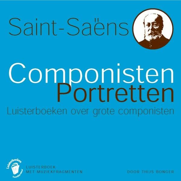 Saint-Saëns - Thijs Bonger (ISBN 9789085309581)