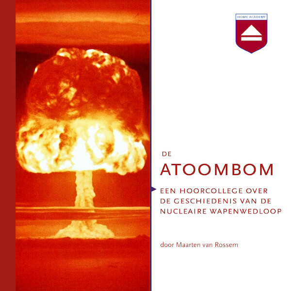 De atoombom - Maarten van Rossem (ISBN 9789085309406)