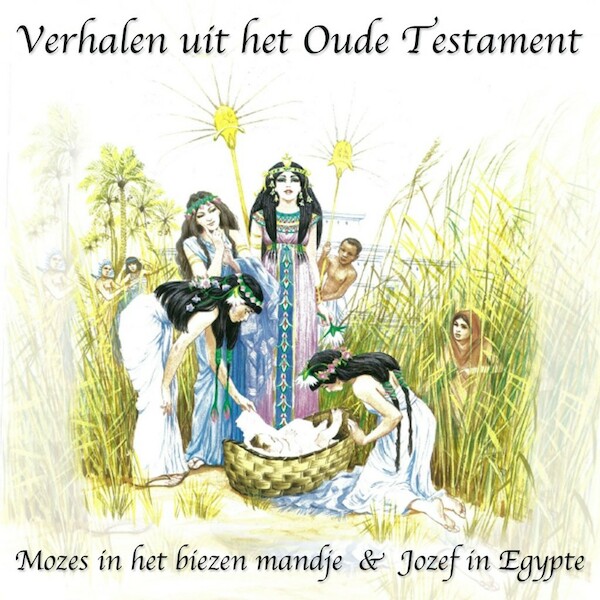 Mozes in het biezen mandje - Jozef in Egypte - Willem Erné, Lutgard Mutsaers (ISBN 9789078604457)