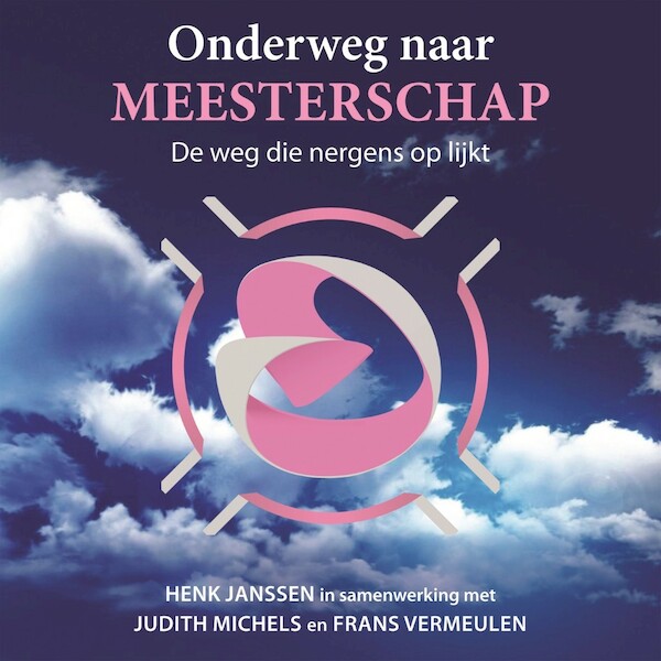Onderweg naar meesterschap - Henk Janssen, Judith Michels (ISBN 9789463270007)