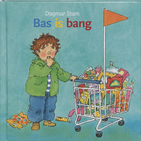 Bas is bang - Dagmar Stam, Liesbeth van Binsbergen (ISBN 9789058293145)