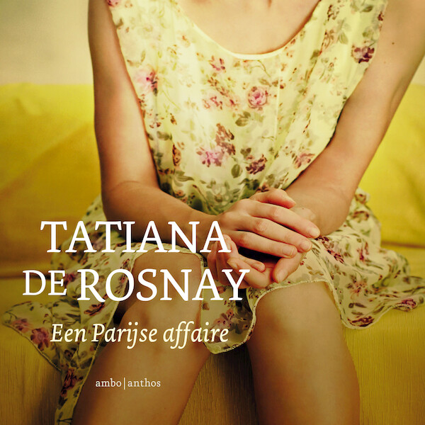 Een Parijse affaire - Tatiana de Rosnay (ISBN 9789026335754)