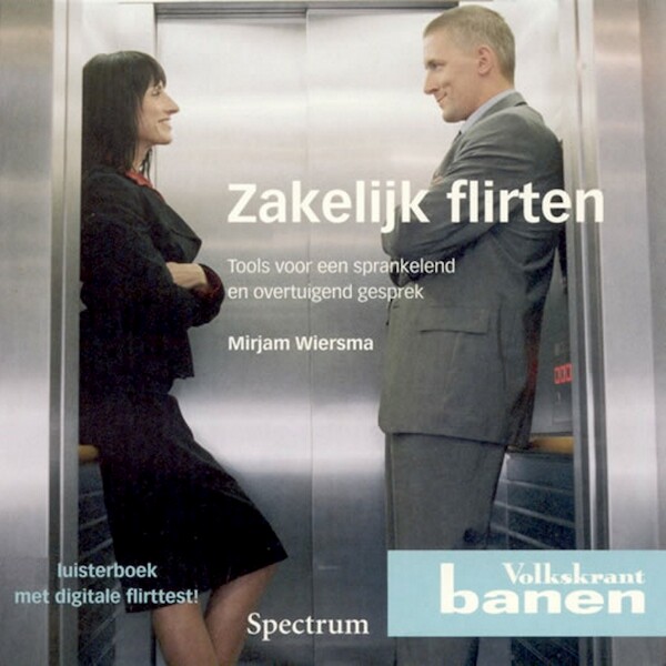 Zakelijk flirten - Mirjam Wiersma (ISBN 9789049101374)