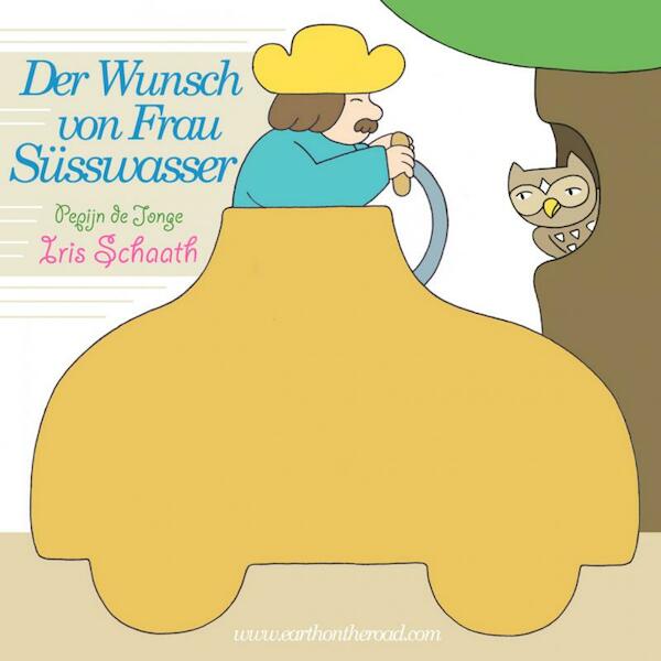 Der Wunsch von Frau Süsswasser - Pepijn de Jonge Iris Schaath (ISBN 9789402146486)