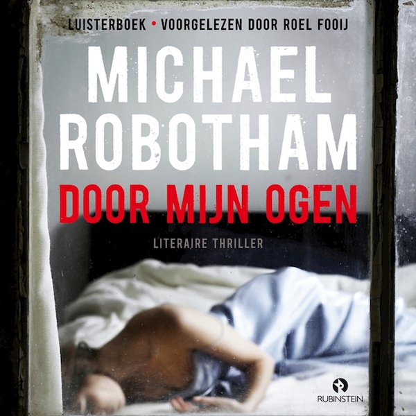 Door mijn ogen - Michael Robotham (ISBN 9789462532175)