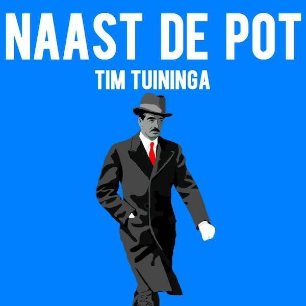 Naast de pot - Tim Tuininga (ISBN 9789402149319)