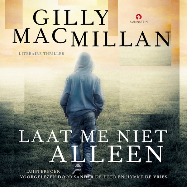Laat me niet alleen - Gilly Macmillan (ISBN 9789462532151)