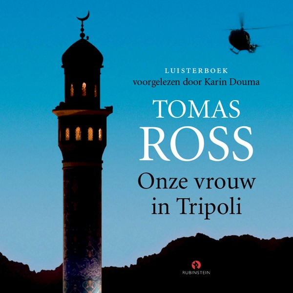 Onze vrouw in Tripoli - Tomas Ross (ISBN 9789462532342)