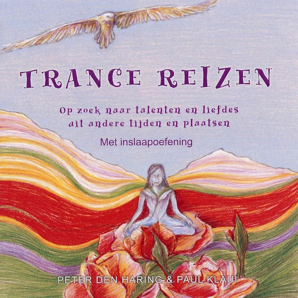 Trancereizen - Peter den Haring, Paul Klaui (ISBN 8719244140169)