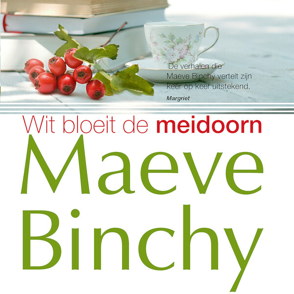 Wit bloeit de meidoorn - Maeve Binchy (ISBN 9789052860466)