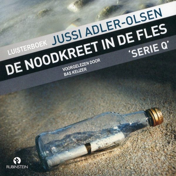 De noodkreet in de fles - Jussi Adler-Olsen (ISBN 9789462532212)