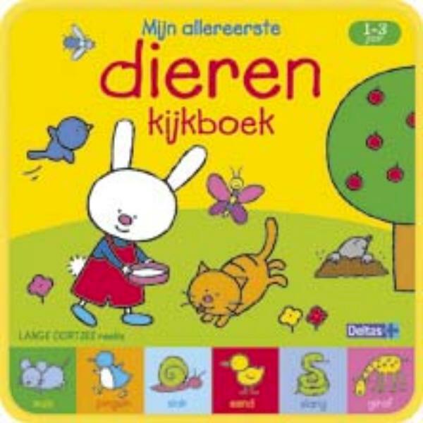 Lange oortjes - Mijn allereerste dierenkijkboek - (ISBN 9789044747423)