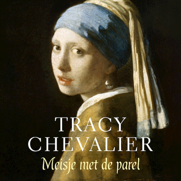 Meisje met de parel - Tracy Chevalier (ISBN 9789046170922)