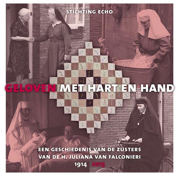 Geloven met hart en hand - Stichting Echo (ISBN 9789087046019)