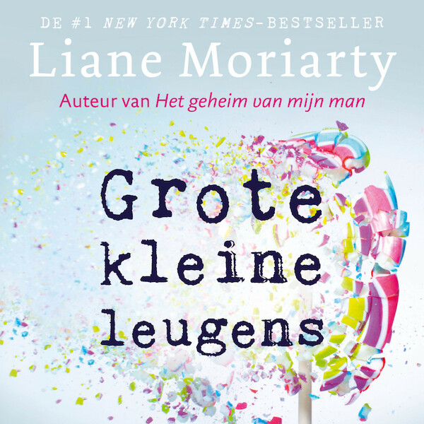 Grote kleine leugens - Liane Moriarty (ISBN 9789046170502)