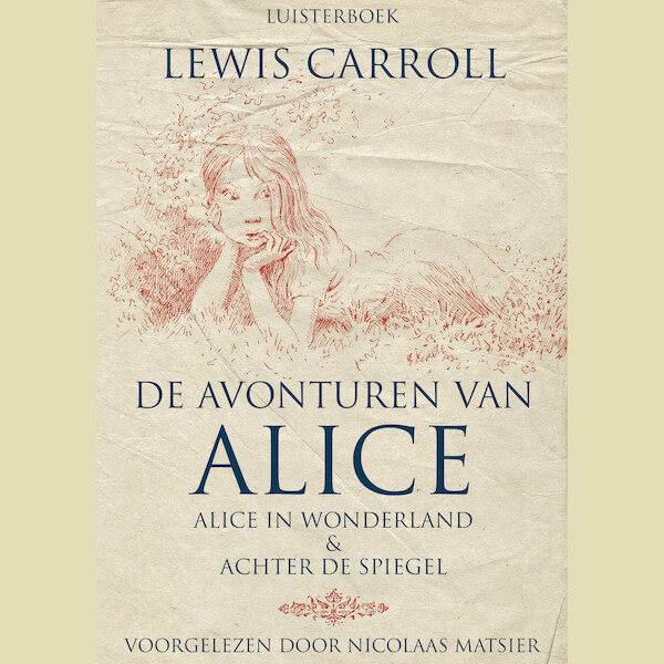De avonturen van Alice - Lewis Carroll (ISBN 9789052860503)