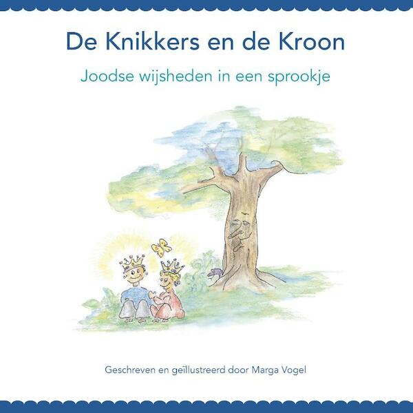 De Knikkers en de Kroon - Marga Vogel (ISBN 9789492094094)