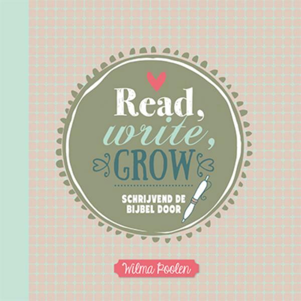 Read write grow - Wilma Poolen (ISBN 9789033801198)