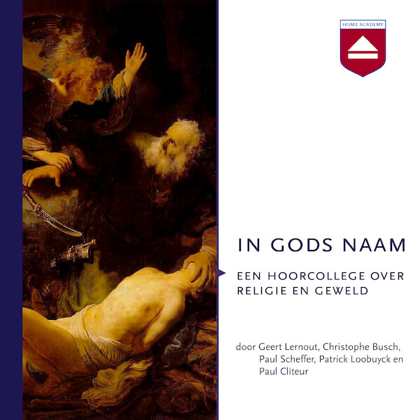 In gods naam - Paul Cliteur, Christophe Busch, Geert Lernout, Paul Scheffer (ISBN 9789085301608)