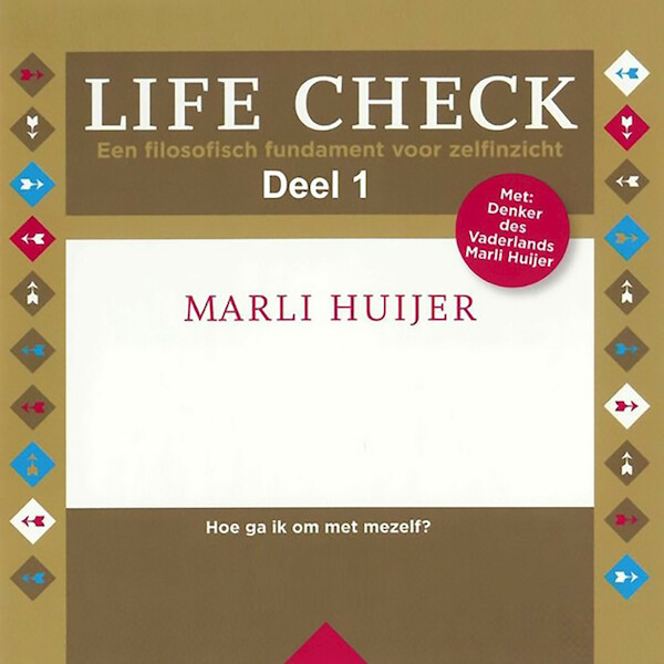 Life check - deel 1: Hoe ga ik om met mijzelf - Marli Huijer (ISBN 9789085715498)