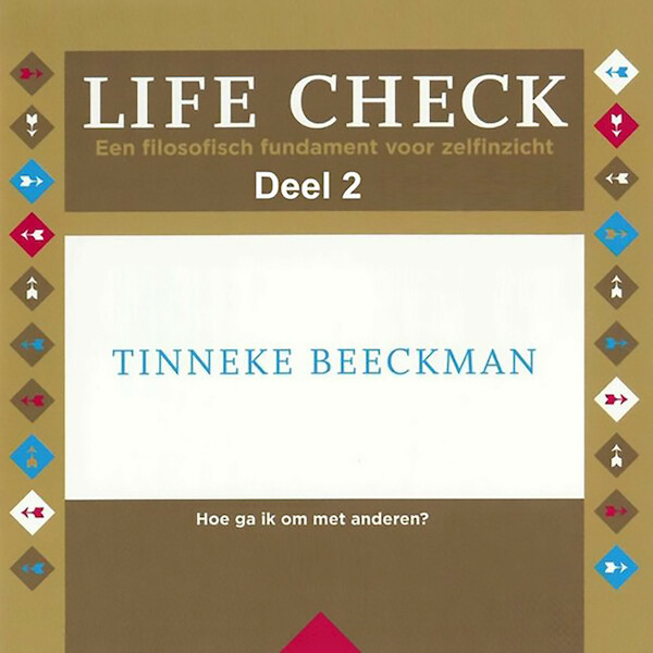 Life check - deel 2: Hoe ga ik om met anderen - Tinneke Beeckman (ISBN 9789085715504)