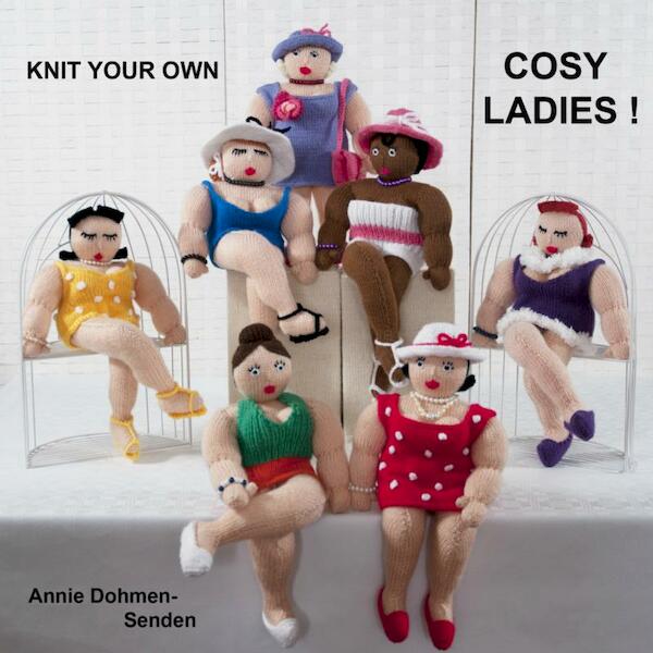 Knit your own Cosy Ladies ! - Annie Dohmen-Senden (ISBN 9789402158496)