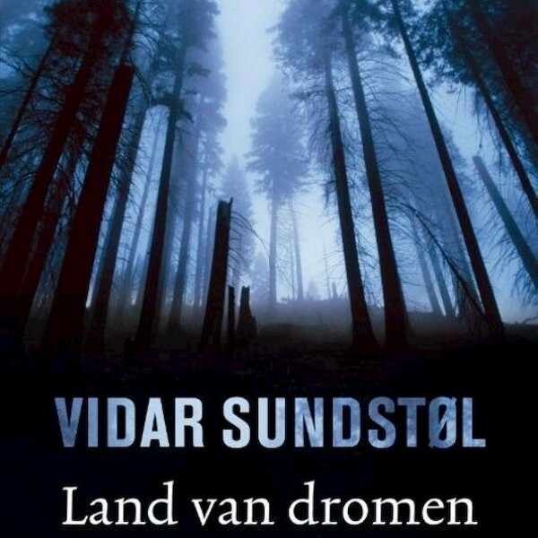 Land van dromen - Vidar Sundstøl (ISBN 9789462533707)