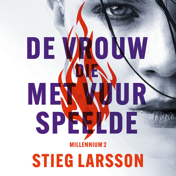 Millennium deel 2: De vrouw die met vuur speelde - Stieg Larsson (ISBN 9789046171202)