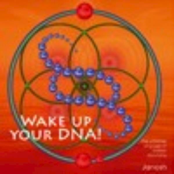 Wake up your DNA! - Janosh (ISBN 9789079482054)