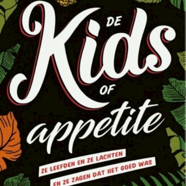 De Kids of Appetite - David Arnold (ISBN 9789462535176)