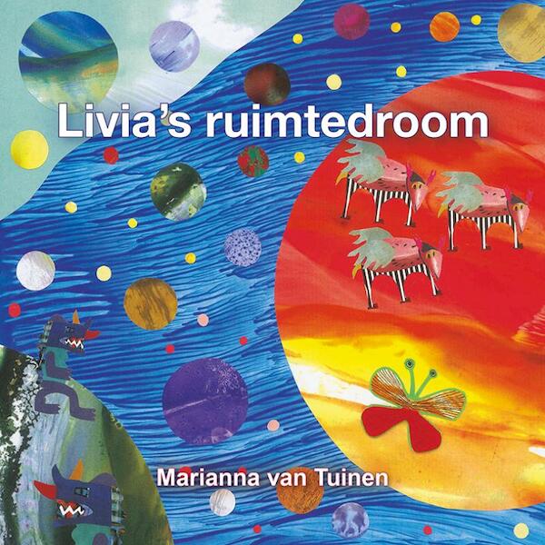 Livia's ruimtedroom - Marianna van Tuinen (ISBN 9789089549570)